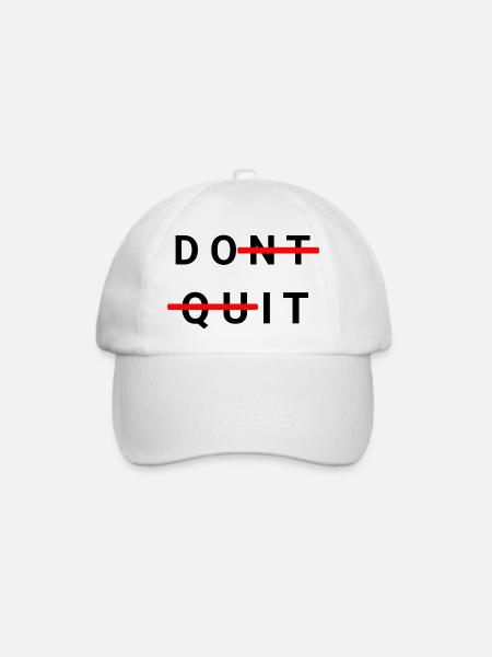 Don`t Quit - Baseballkappe - Weiß/Weiß