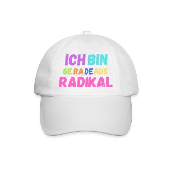 Ich bin geradeaus radikal - Baseballkappe - Weiß/Weiß - Vorne