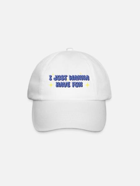 I Just Wanna Have Fun – Verspieltes Statement - Baseballkappe - Weiß/Weiß