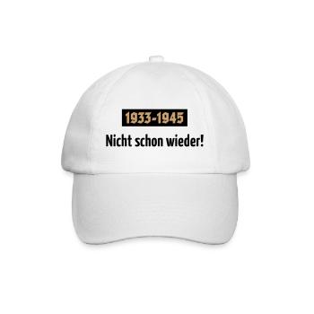 1933-1945 – Nicht Schon Wieder! (POS 2C) - Baseballkappe - Weiß/Weiß - Vorne