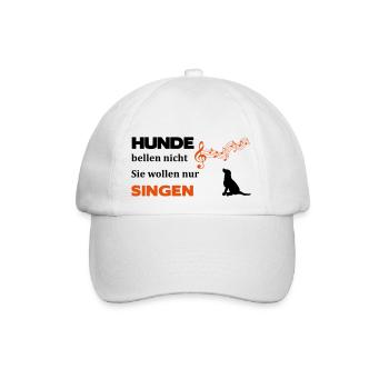 Hunde bellen nicht, sie wollen nur singen - Baseballkappe - Weiß/Weiß - Vorne