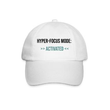 Hyper-Focus Mode: Activated - Statement - Baseballkappe - Weiß/Weiß - Vorne