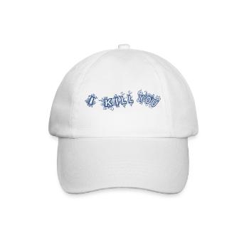 I kill you - Baseballkappe - Weiß/Weiß - Vorne