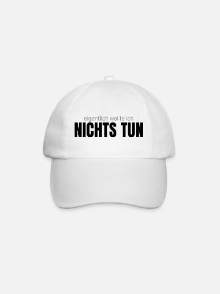 Eigentlich wollte ich nichts tun – Shirt - Baseballkappe - Weiß/Weiß