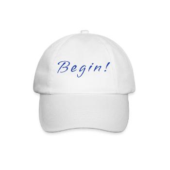 Begin! – Minimalistic Positive Mindset Design - Baseballkappe - Weiß/Weiß - Vorne