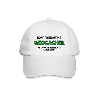 Don´t mess with a Geocacher | Grüne Schrift - Baseballkappe - Weiß/Weiß - Vorne