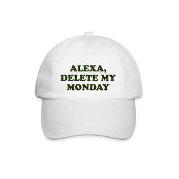 Alexa, Delete My Monday Quote - Baseballkappe - Weiß/Weiß - Vorne