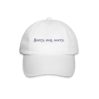 Sorry, not sorry – Frech & direkt - Baseballkappe - Weiß/Weiß - Vorne