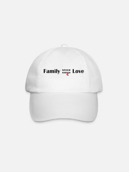 Familie wird aus Liebe und nicht aus Blut gebildet - Baseballkappe - Weiß/Weiß