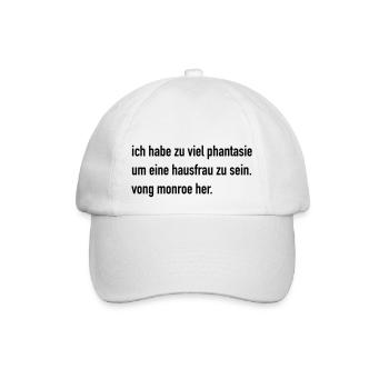 Monroe: ich habe zu viel phantasie um eine hausfr - Baseballkappe - Weiß/Weiß - Vorne