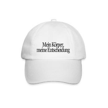 Mein Körper, meine Entscheidung - Baseballkappe - Weiß/Weiß - Vorne