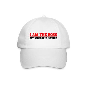 I Am The Boss - My Wife Said I Could be 8 - Baseballkappe - Weiß/Weiß - Vorne