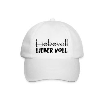Liebevoll oder lieber voll? - Baseballkappe - Weiß/Weiß - Vorne