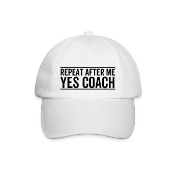 Wiederholen Sie nach mir Ja Coach - Baseballkappe - Weiß/Weiß - Vorne