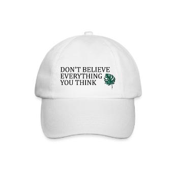 Don't believe everything you think - Baseballkappe - Weiß/Weiß - Vorne