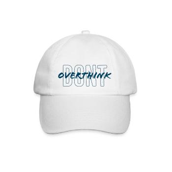 Don't overthink - Baseballkappe - Weiß/Weiß - Vorne