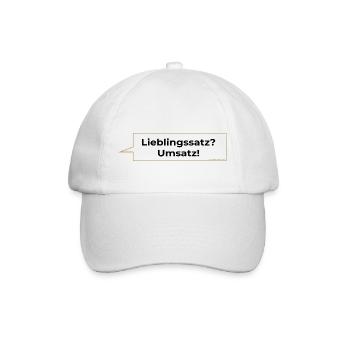 Lieblingssatz? Umsatz! Spruch - Baseballkappe - Weiß/Weiß - Vorne