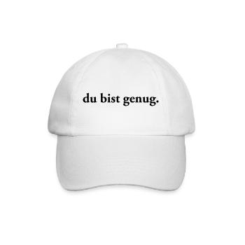 Du bist genug | Affirmation Self Care - Baseballkappe - Weiß/Weiß - Vorne