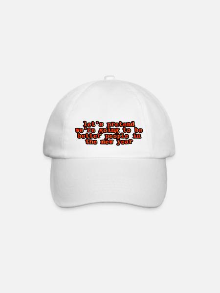 We're Going To Be Better People In The New Year 2 - Baseballkappe - Weiß/Weiß