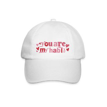 you are my habit du bist meine gewohnheit - Baseballkappe - Weiß/Weiß - Vorne