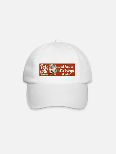 Ich will Kuchen und keine Werbung! Keine Werbung! - Baseballkappe - Weiß/Weiß