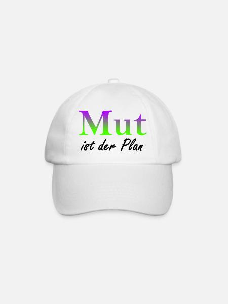 Mut ist der Plan - Baseballkappe - Weiß/Weiß