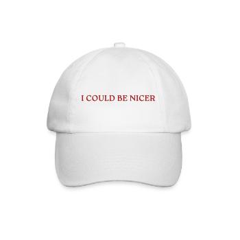 I Could Be Nicer - Baseballkappe - Weiß/Weiß - Vorne