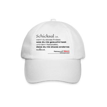 Schicksal ist wenn du etwas findest...... - Baseballkappe - Weiß/Weiß - Vorne