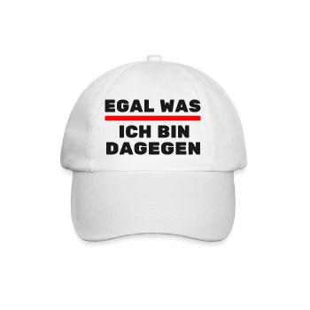 Egal was ich bin Dagegen Politik Gesellschafft - Baseballkappe - Weiß/Weiß - Vorne