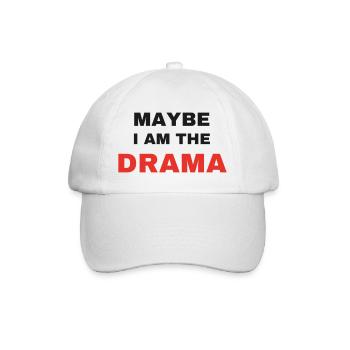 Maybe I Am The Drama Spruch sarkastisch Gen Z - Baseballkappe - Weiß/Weiß - Vorne