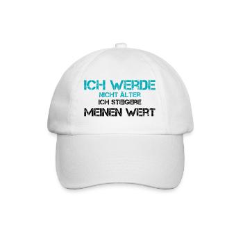 Ich werde nicht älter, ich steigere meinen Wert - Baseballkappe - Weiß/Weiß - Vorne