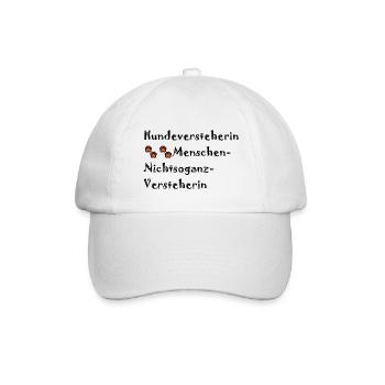 Hundeversteherin, Menschen nicht so ganz - Baseballkappe - Weiß/Weiß - Vorne