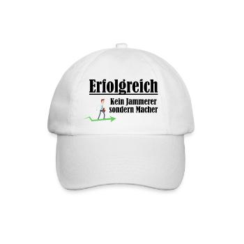 Erfolgreich sein - Kein Jammerer sondern Macher - Baseballkappe - Weiß/Weiß - Vorne