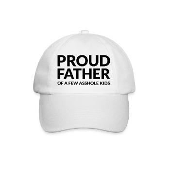PROUD FATHER OF A FEW ASSHOLE KIDS - STOLZER VATER - Baseballkappe - Weiß/Weiß - Vorne