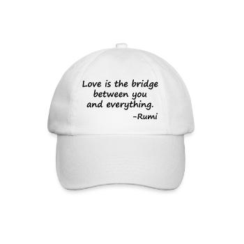 Liebe ist die Brücke zwischen dir und allem - Baseballkappe - Weiß/Weiß - Vorne