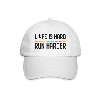 Das Leben ist hart. Laufen Sie härter. - Baseballkappe - Weiß/Weiß - Vorne