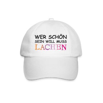 Wer schön sein will, muss lachen. - Baseballkappe - Weiß/Weiß - Vorne