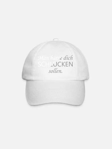 man hätte dich schlucken sollen - Baseballkappe - Weiß/Weiß