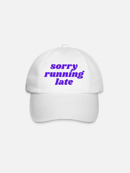 sorry running late - Baseballkappe - Weiß/Weiß