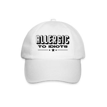 ALLERGIC TO IDIOTS Frauen und Männer T-Shirts - Baseballkappe - Weiß/Weiß - Vorne
