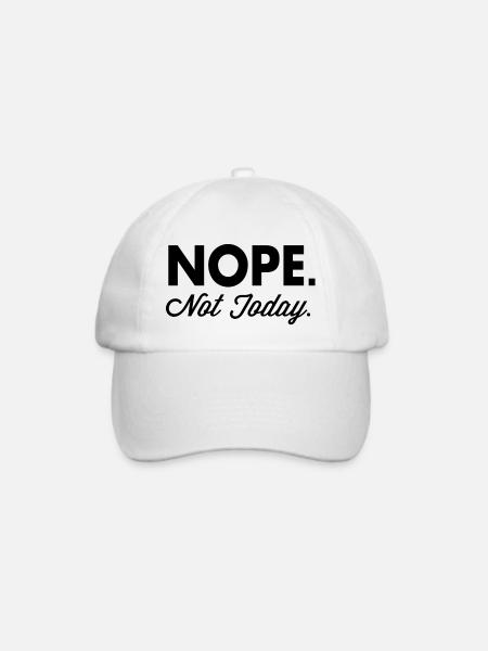 Nope Not Today - Baseballkappe - Weiß/Weiß