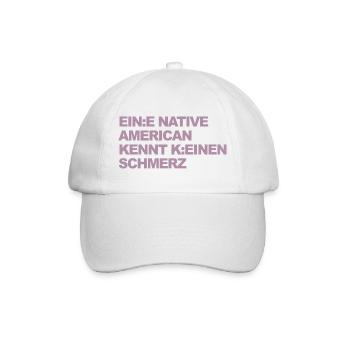 WOKE SATIRE: Ein Indianer kennt keinen Schmerz - Baseballkappe - Weiß/Weiß - Vorne