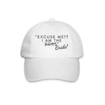 Excuse me, I am the Bride. I Braut PowerStatement  - Baseballkappe - Weiß/Weiß - Vorne