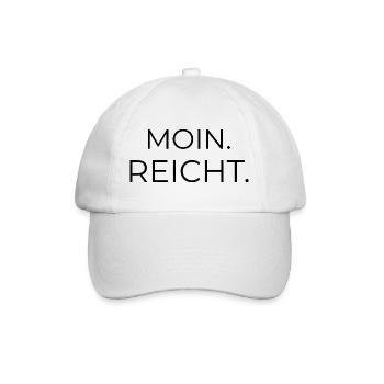 Moin. reicht. – norddeutscher Spruch - Baseballkappe - Weiß/Weiß - Vorne
