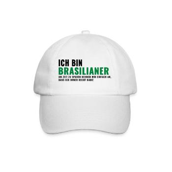 Brasilianer Spruch Humor Shirt - Baseballkappe - Weiß/Weiß - Vorne