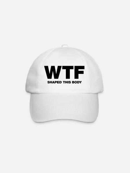 WTF shaped this body - Baseballkappe - Weiß/Weiß