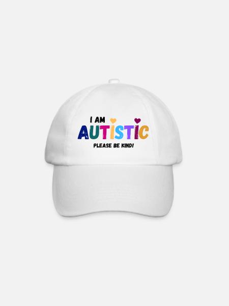 I am autistic - be kind - Baseballkappe - Weiß/Weiß
