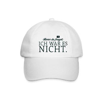 Bevor du fragst, ich war es nicht - Baseballkappe - Weiß/Weiß - Vorne