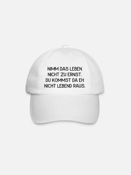 Leben nicht ernst nehmen. - Baseballkappe - Weiß/Weiß