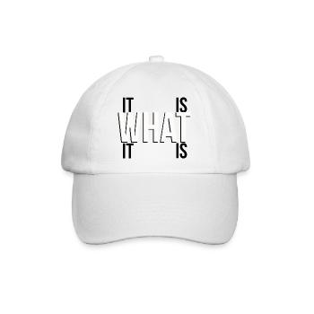 it is what it is - Baseballkappe - Weiß/Weiß - Vorne